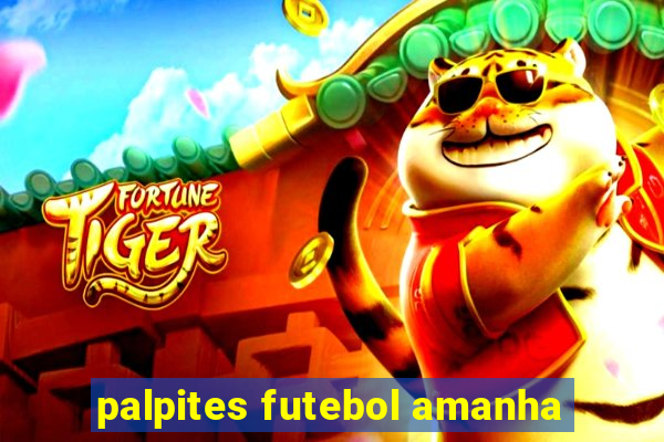 palpites futebol amanha